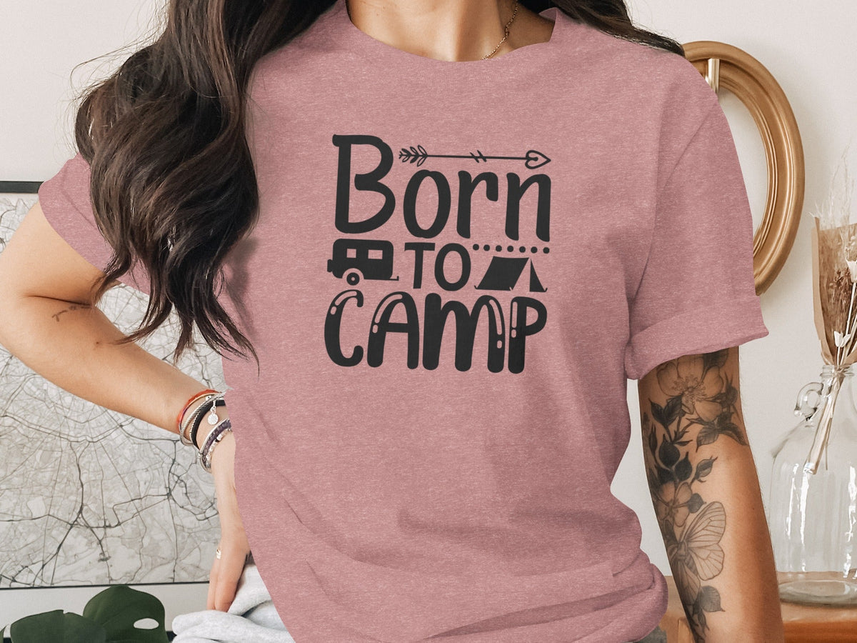Born To Camp With Tent And Camper Fun Outdoors T-Shirt