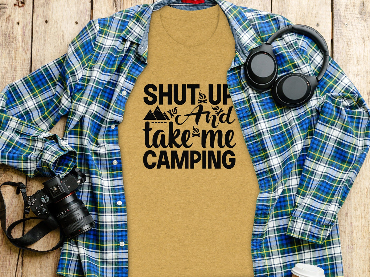Shut Up And Take Me Camping Graphic Design T-Shirt