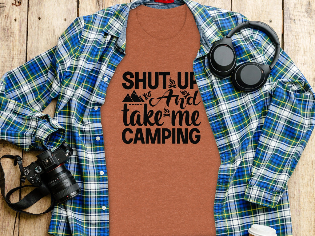 Shut Up And Take Me Camping Graphic Design T-Shirt