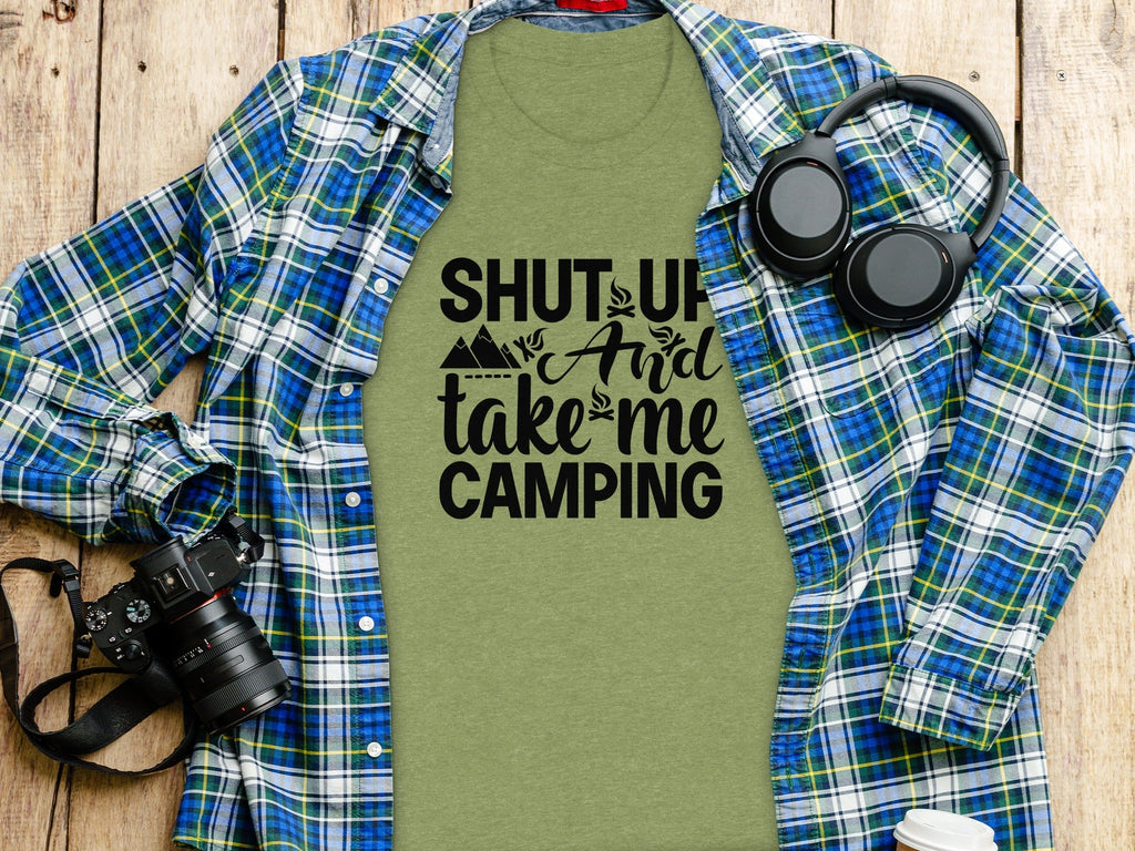 Shut Up And Take Me Camping Graphic Design T-Shirt