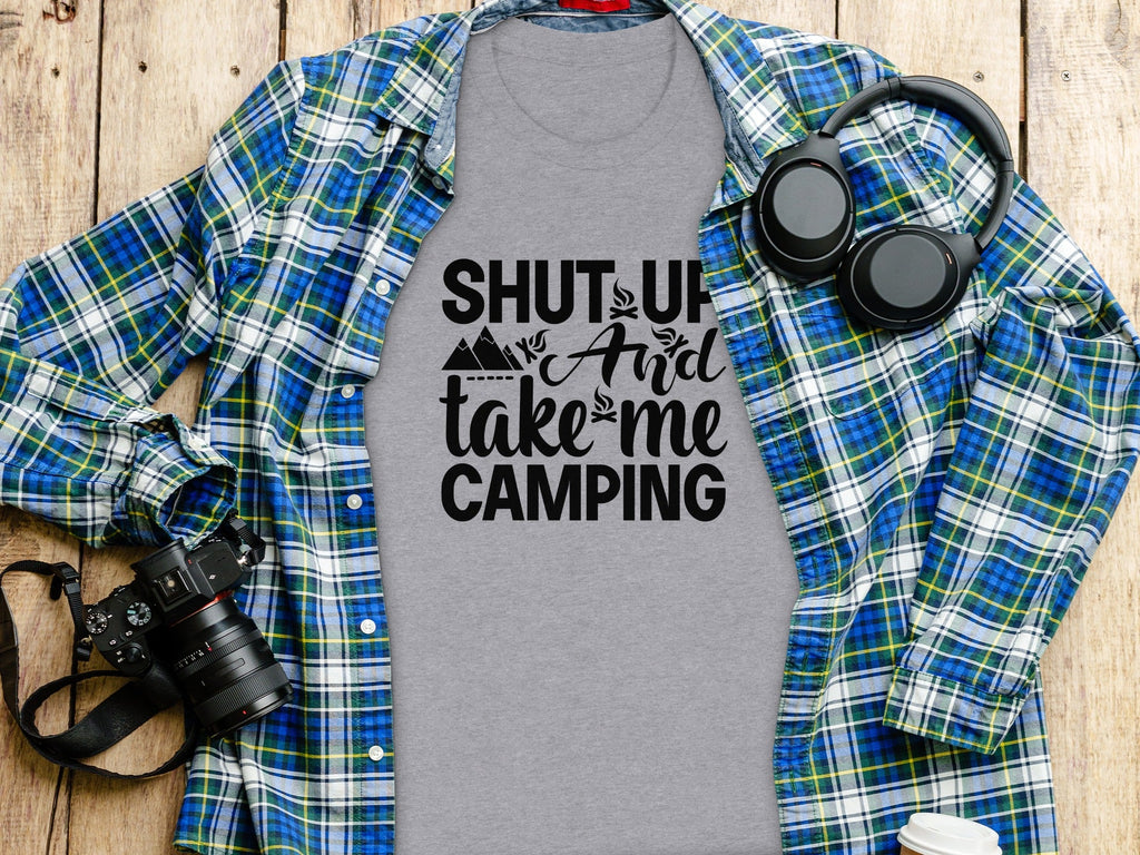 Shut Up And Take Me Camping Graphic Design T-Shirt